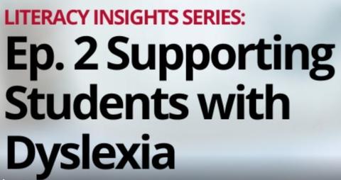 Ep. 2 Supporting Students with Dyslexia